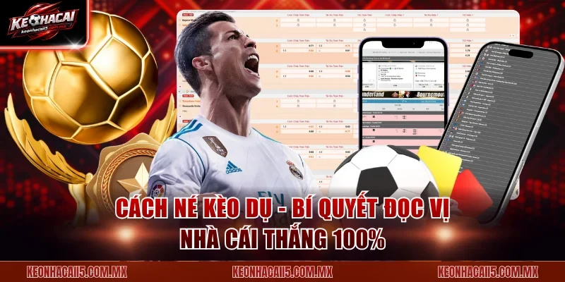Cách Né Kèo Dụ